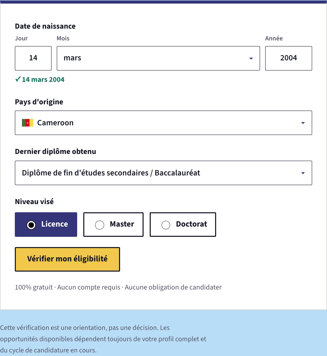 Le test d'éligibilité avec les quatre réponses remplies: date de naissance, pays d'origine, dernier diplôme et niveau visé