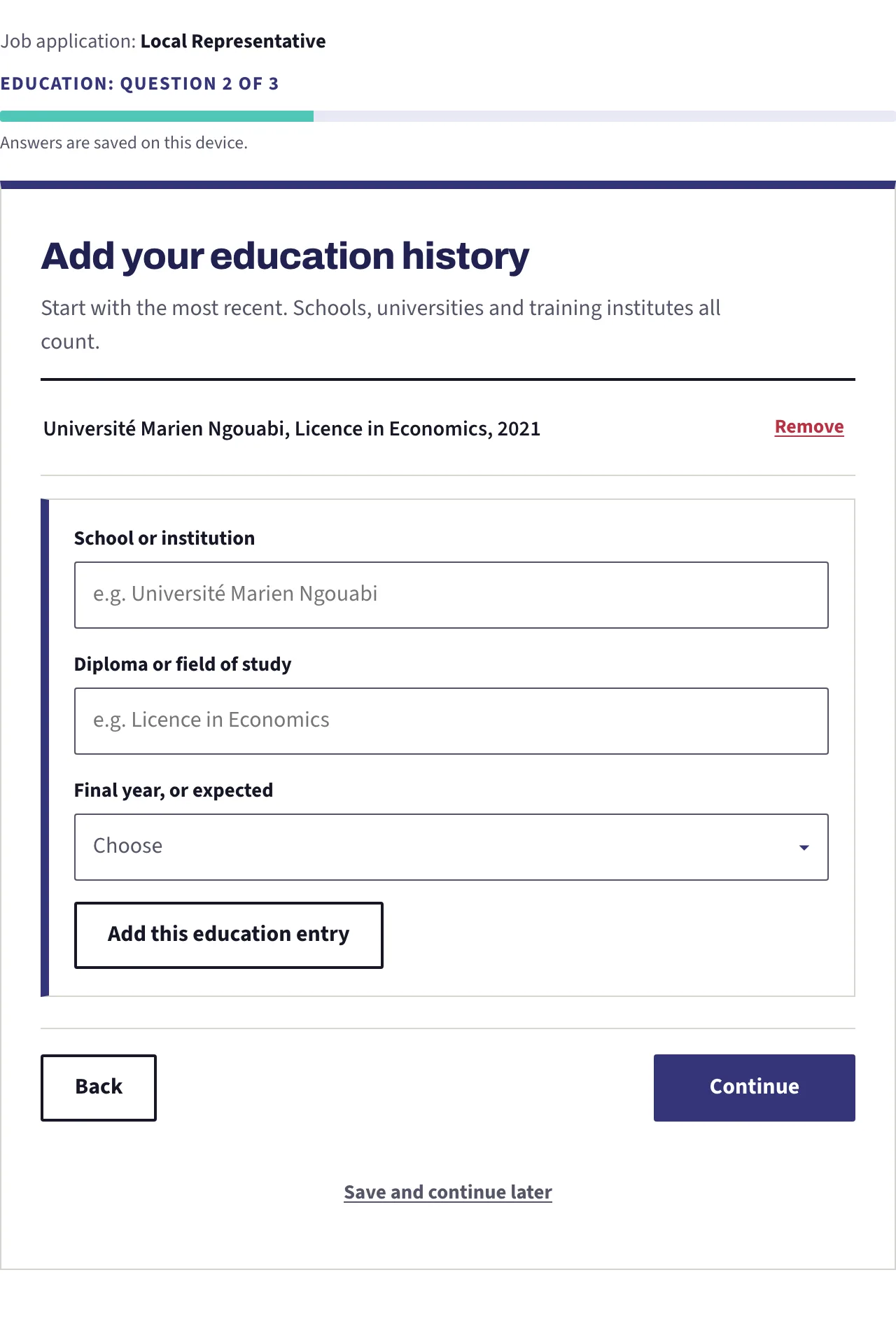 The education history question with one entry already added above and the empty form waiting for the next one