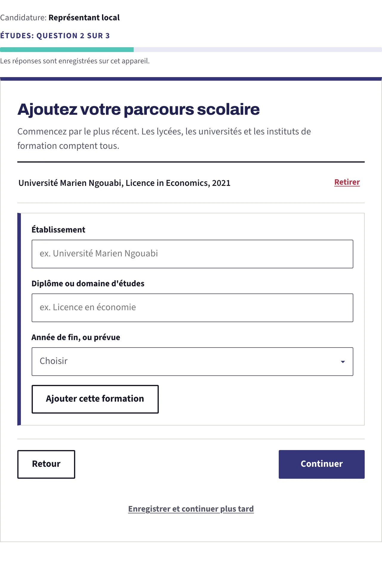 La question du parcours scolaire avec une entrée déjà ajoutée au-dessus et le formulaire vide prêt pour la suivante