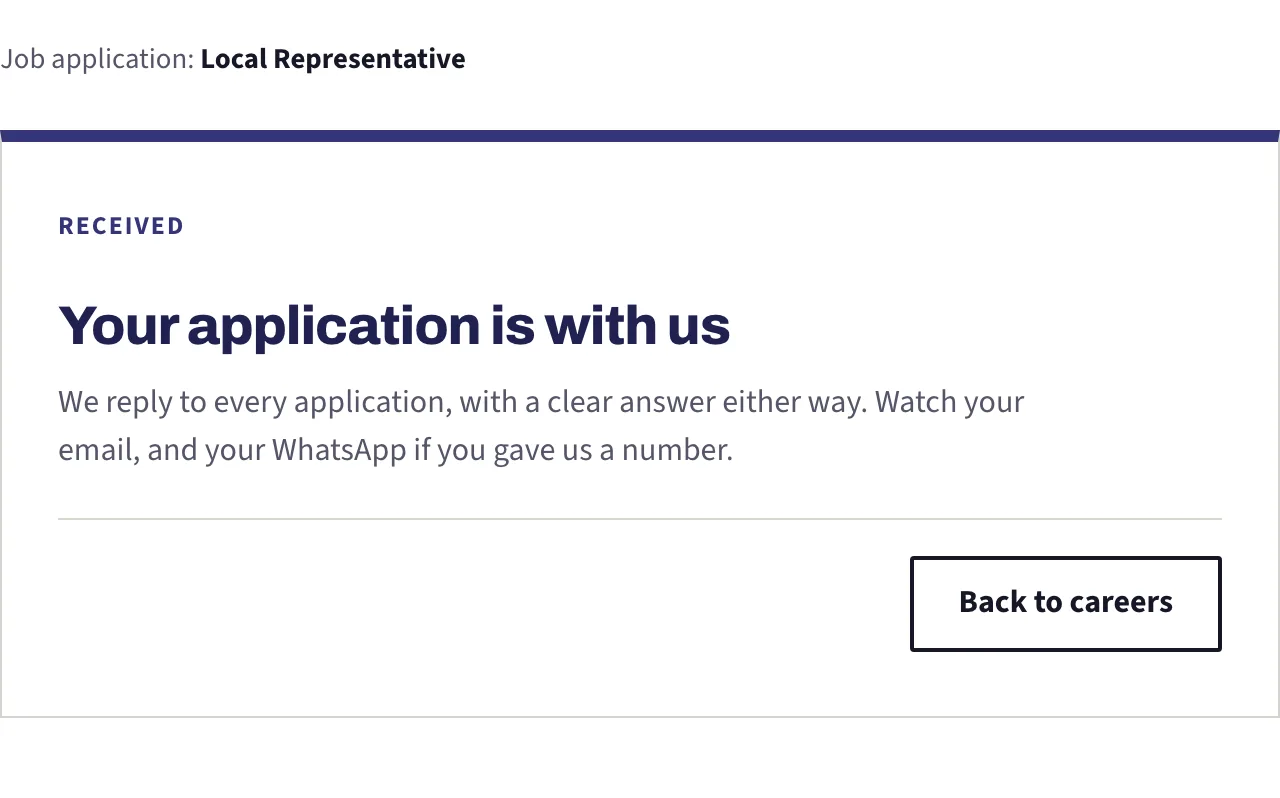 The confirmation card saying the application has been received and an answer will come either way